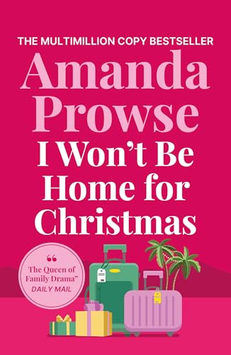 I Won't Be Home for Christmas: A heart-warming festive story of family and romance