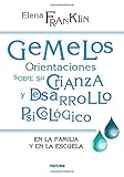  Gemelos. Orientaciones Sobre Crianza: En la familia y en la escuela: 208 (Educación Hoy)
