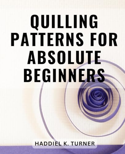 Quilling Patterns For Absolute Beginners: Quilling-Christmas Ornaments...