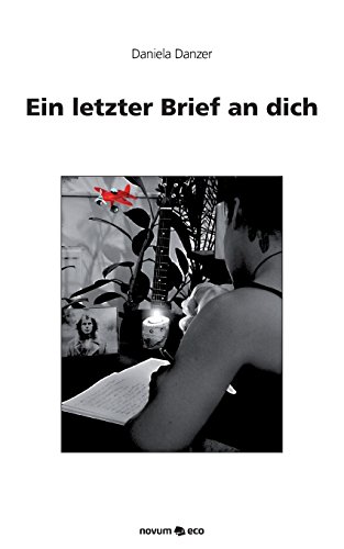 Ein letzter Brief an dich