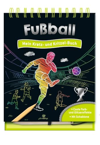 Fußball - Mein Kratz- und Kritzel-Buch: 15 zauberhafte Kratzseiten mit Farb- und Glitzereffekten zum Freikratzen für Kinder ab 5 Jahren | mit Schablone und Kratzstift Fußball - Mein Kratz- und Kritzel-Buch: 15 zauberhafte Kratzseiten mit Farb- und Glitzereffekten zum Freikratzen für Kinder ab 5 Jahren | mit Schablone und Kratzstift