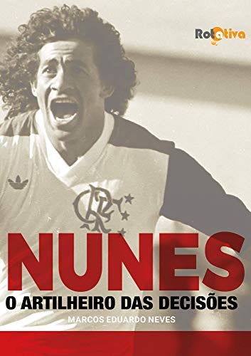NUNES, O ARTILHEIRO DAS DECISÕES