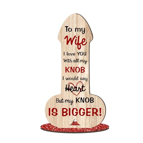 'To My Wife I Love You With All My Knob' – Humorous and Romantic Gift for Wives – Ideal for Anniversaries, Valentine’s Day, or Special Occasions, (Mdf Wood 13.5cm x 7cm)