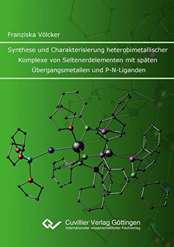 Synthese und Charakterisierung heterobimetallischer Komplexe von Seltenerdelementen mit späten Übergangsmetallen und P-N-Liganden