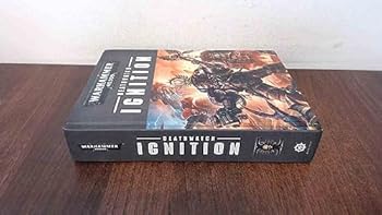 Deathwatch: Ignition [A Deathwatch Space Marines Hardcover Anthology] (Warhammer 40,000 40K 30K Games Workshop Forgeworld) OOP