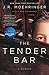 The Tender Bar: A Memoir