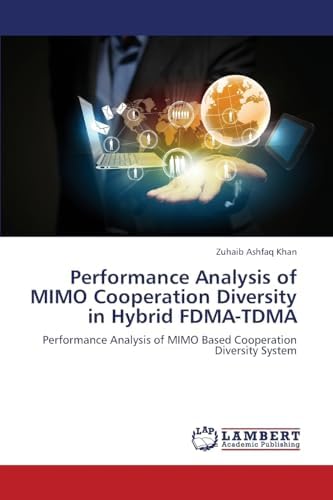 Performance Analysis of Mimo Cooperation Diversity in Hybrid Fdma-Tdma ...