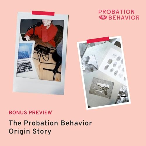 Bonus Preview | The Probation Behavior Origin Story
