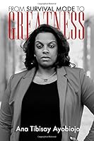 From Survival Mode to Greatness 194858137X Book Cover