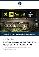 Kritische Computersysteme für die Flugverkehrskontrolle 620866036X Book Cover