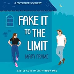 Fake It to the Limit Audiolibro Por Mary Frame arte de portada