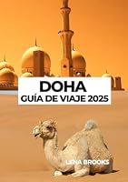 DOHA GUÍA DE VIAJE 2025 (Spanish Edition) B0F62FQ2JP Book Cover