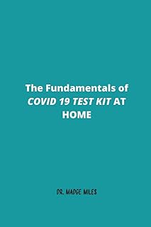 The fundamentals of COVID 19 TEST KIT AT HOME