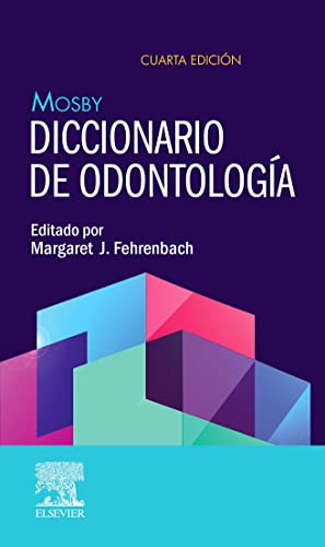 Mosby. Diccionario de odontología (Spanish Edition)
