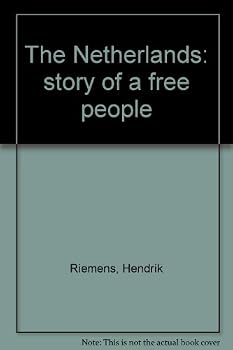 Hardcover The Netherlands: Story of a Free People Book