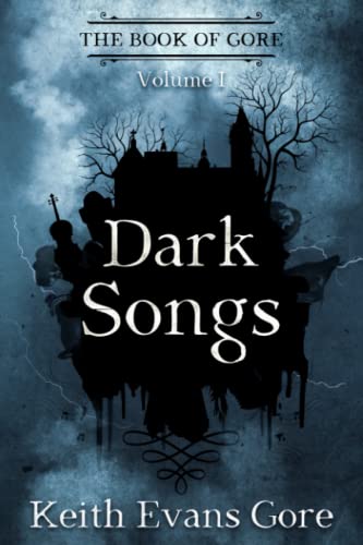 Dark Songs: A Collection