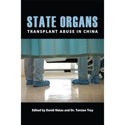 State Organs: Transplant Abuse in China