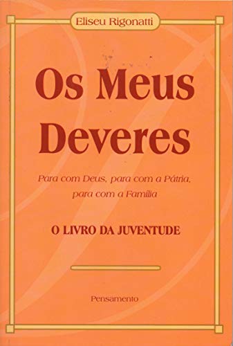 Os meus deveres: o livro da juventude