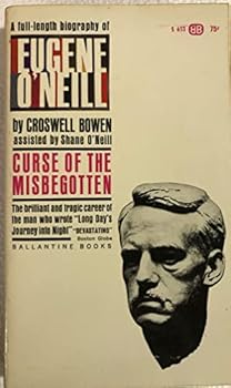 Paperback Curse of the Misbegotten # S653 Biography of Eugene O'Neill Book