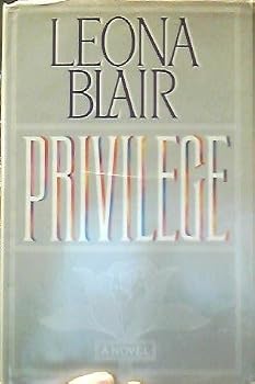 Unknown Binding By Leona Blair Privilege [Hardcover] Book