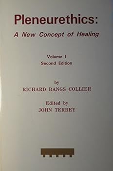 Paperback Pleneurethics : A New Concept of Healing Volume I Second Edition Book