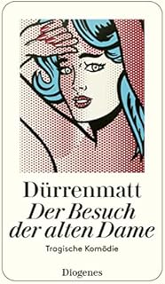 Der Besuch der alten Dame: Eine tragische Komödie. Neufassung 1980: 23045