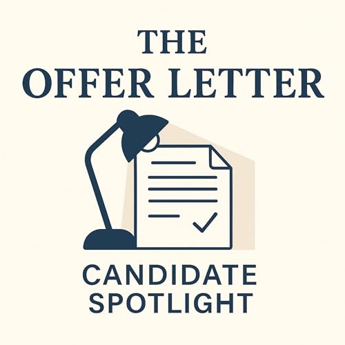 The Offer Letter - Candidate Spotlight cover art
