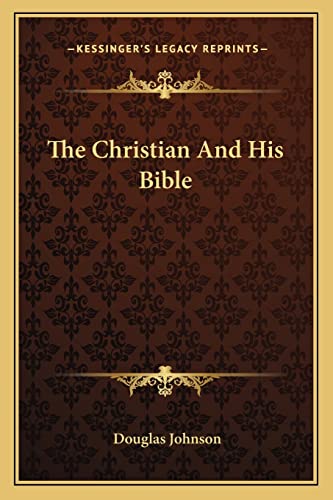 The Christian And His Bible