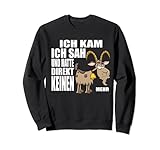 Ich Kam Ich sah, Null Bock, Arbeitssprüche Lustig Ironisch Sweatshirt