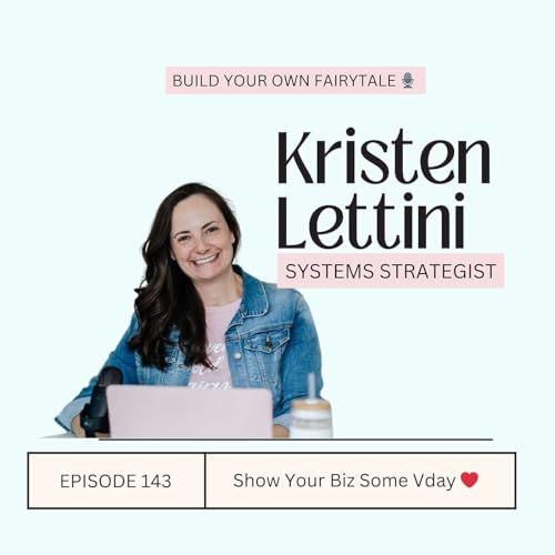 A Valentine&rsquo;s Day Check-In With Your Business (Solo Episode)