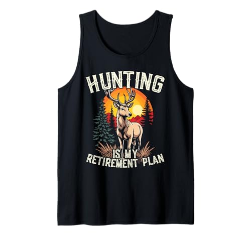 Funny Deer Hunting Is My Retirement Plan For Men Dad Camiseta sin Mangas