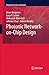 Photonic Network-on-Chip Design (Integrated Circuits and Systems, 68)