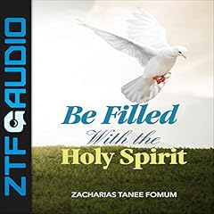 Be Filled with the Holy Spirit Audiobook By Zacharias Tanee Fomum cover art
