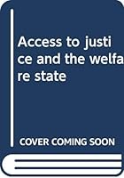 Access to Justice and the Welfare State 9028625410 Book Cover