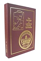 The Heritage of Lawrence County Tennessee 1817 - 2008 B07S7G7GRB Book Cover