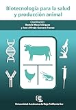 Biotecnología para la salud y producción animal (Spanish Edition)