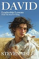 DAVID: Leadership Lessons From The Heart of A King B0DBTPSQHG Book Cover