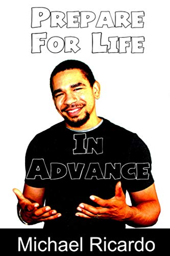 Prepare For Life In Advance