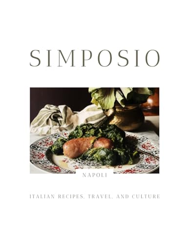 Simposio | Italian Recipes, Travel, and Culture: Napoli