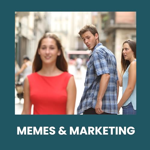 Memes & Marketing