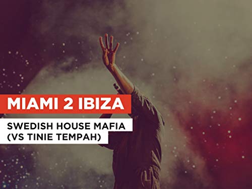 Miami 2 Ibiza nello stile di Swedish House Mafia (vs Tinie Tempah)