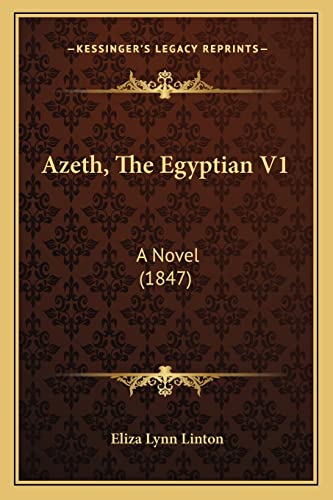 Azeth, The Egyptian V1: A Novel (1847)