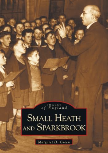 Small Heath and Sparkbrook: Images of England