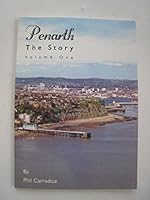 Penarth: The Story: Vol 1 0954908600 Book Cover