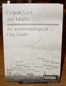 Paperback Frankfurt am Main: An anthropological city guide (Notizen) Book