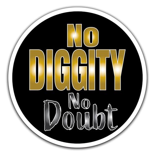 Funny Song Lyric Vinyl Decal Stickers – 5in & 3in Pack – Cars, Laptops, Water Bottles – Retro Hip-Hop Inspired Designs (Choose Your Style) (No Diggity, 3in Single)