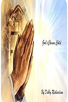 God's Chosen Child 1505346495 Book Cover