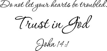 John 14:1 Trust in God Bible Verse Wall Decal Christian Decor 29x14