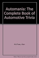 Automania: The Complete Book of Automotive Trivia 0929091116 Book Cover