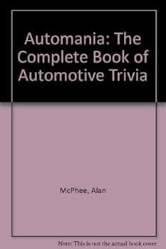 Paperback Automania: The Complete Book of Automotive Trivia Book